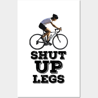 Shut UP Legs Posters and Art